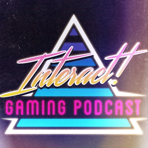 Interact! Gaming Podcast’s avatar