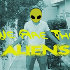 WeAreTheAliens