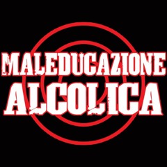 MaleducazioneAlcolica