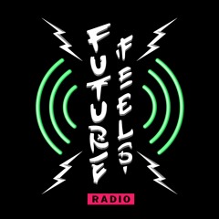 Future Feels Radio