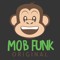 MOB FUNK ORIGINAL