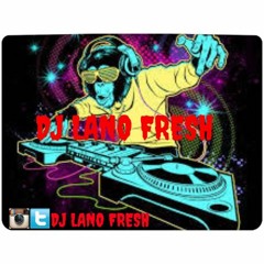DjLanoFresh