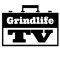 Grindlife TV