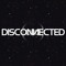 Disconnected