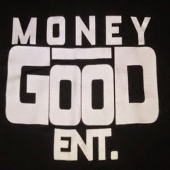 Money Good ent