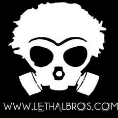 Lethal Bros