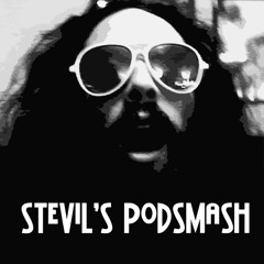 Stevil's Podsmash