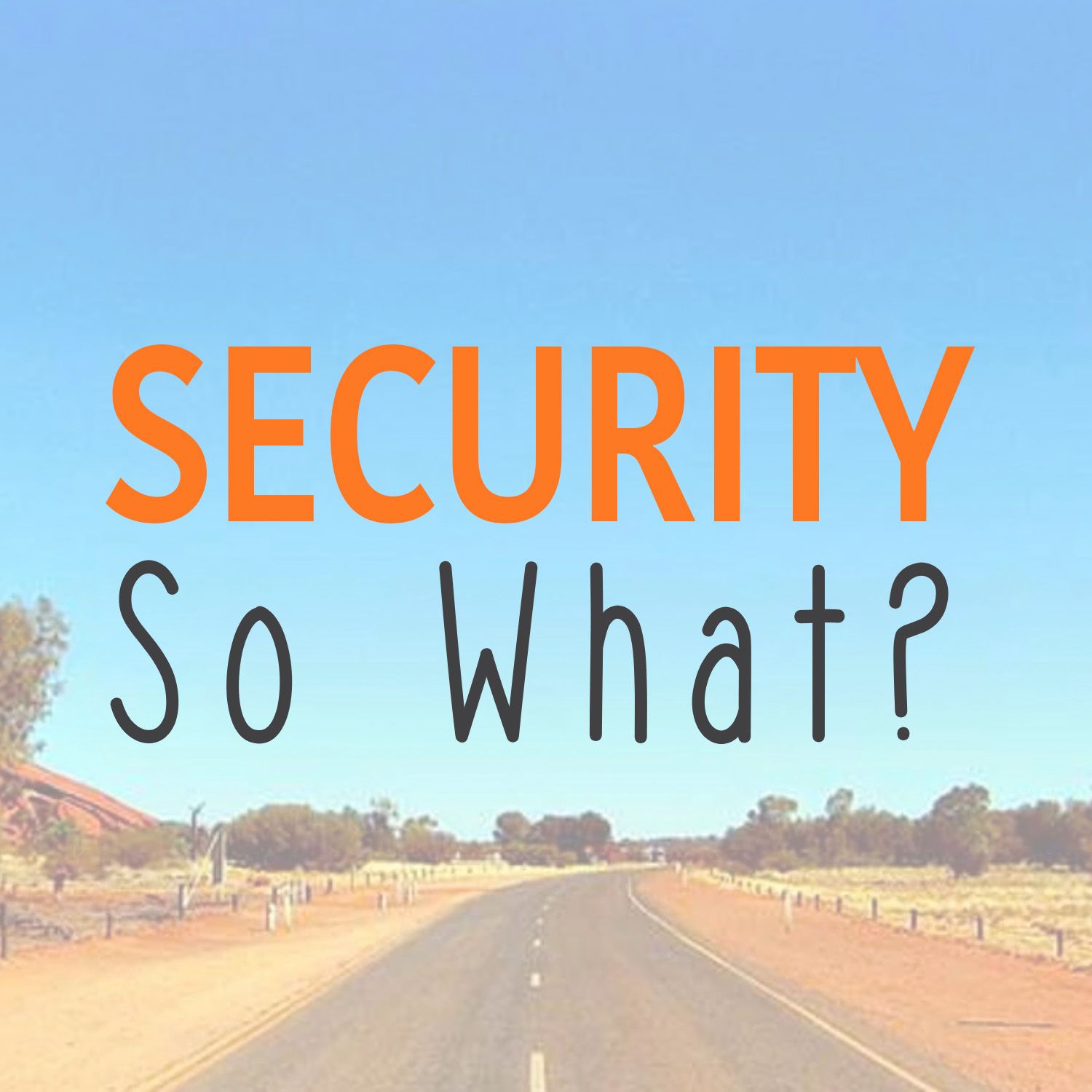 Security So What! podcast artwork