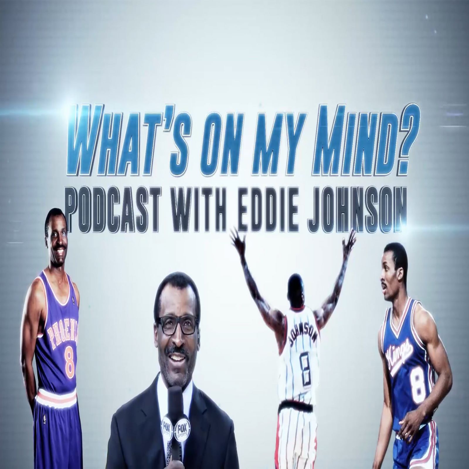 What's on my Mind? With Eddie Johnson