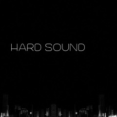 Hard Sound