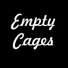 Empty Cages