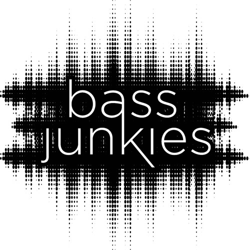Stream Bass Junkies music Listen to songs, albums, playlists for free
