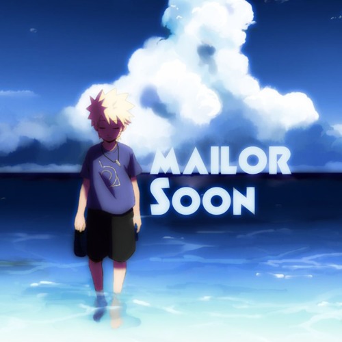 Stream Mailor Soon music | Listen to songs, albums, playlists for free ...