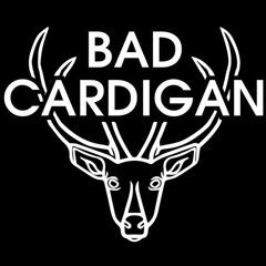 Bad Cardigan