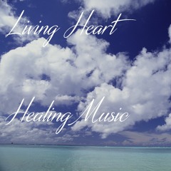LivingHeart Healing Music