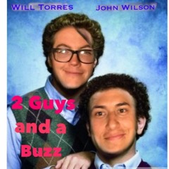 2 GUYS & A BUZZ podcast