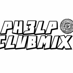 PH3LP CLUBMIX
