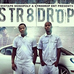 Str8 Drop