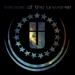 Escape of The Universe