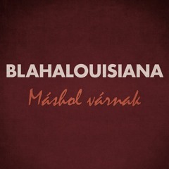 BLAHALOUISIANA