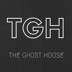 THE GHOST HOUSE