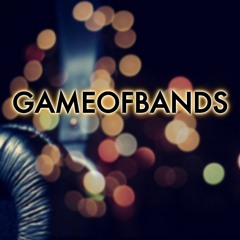 Game of Bands