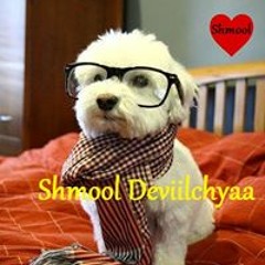 Shmool DevĭĭŁchya