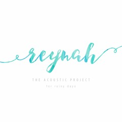 Reynah : part 1