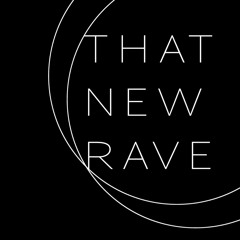 That New Rave