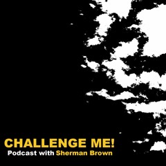 Challenge Me - Podcast