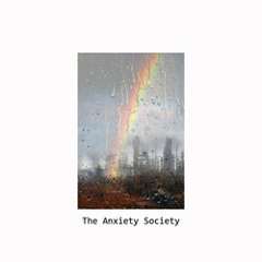 The Anxiety Society