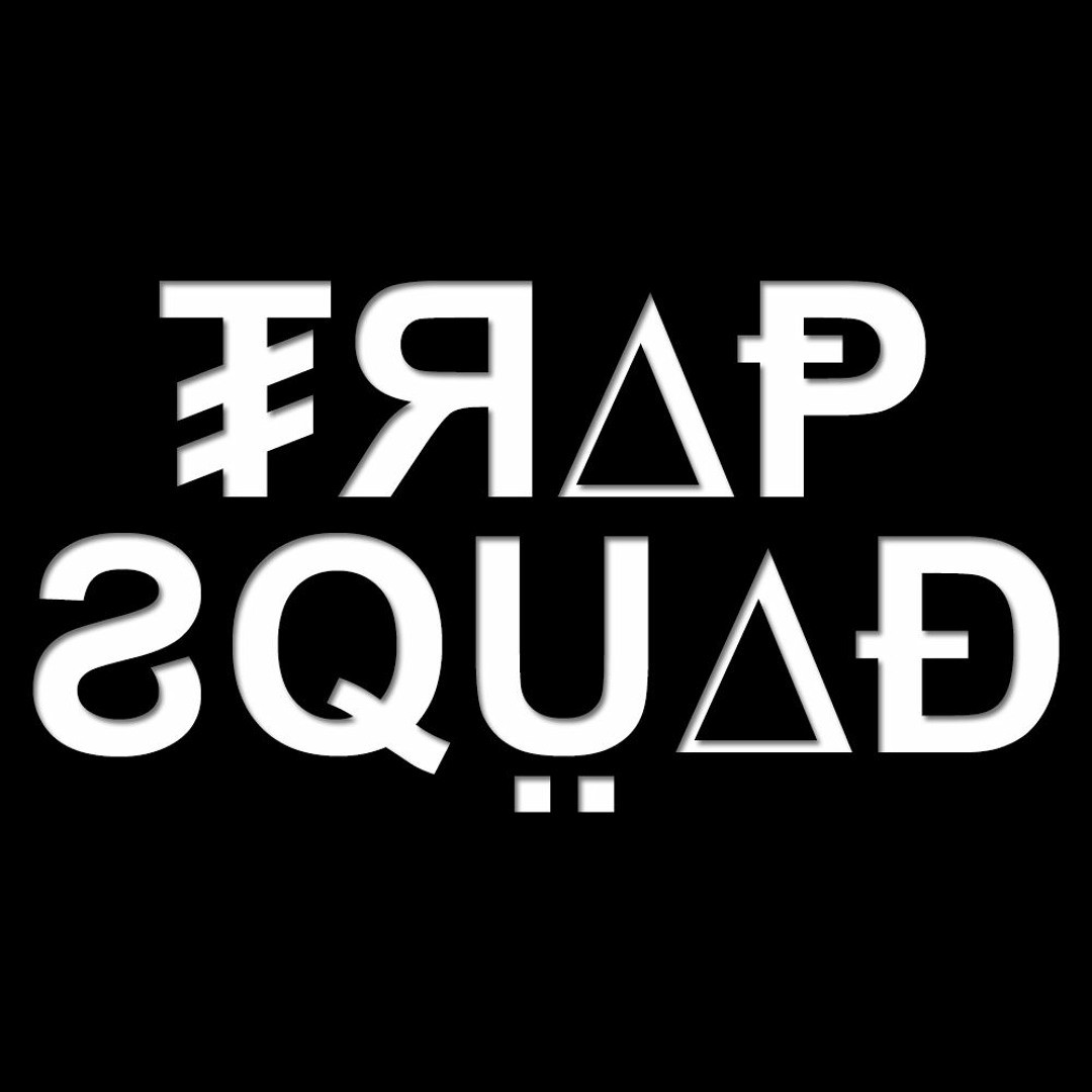 Stream TRAP SQUAD music | Listen to songs, albums, playlists for free ...