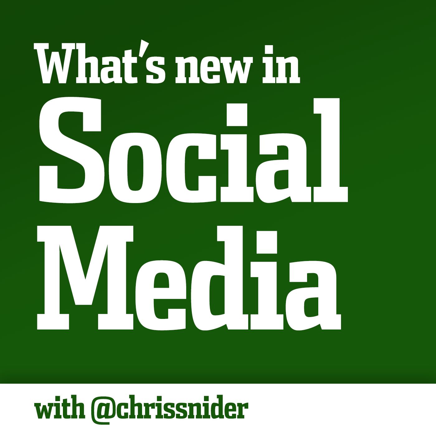 What's New in Social Media Podcast