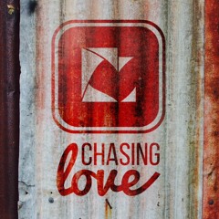 chasing love