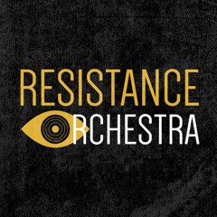 Resistance Orchestra