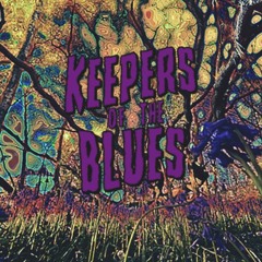 Keepers Of The Blues