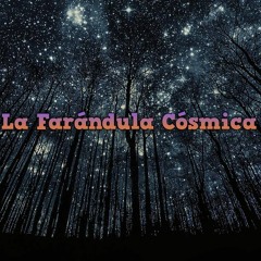 La Farándula Cósmica
