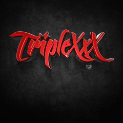 Triple XxX