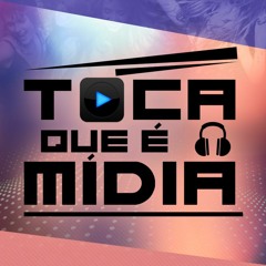 Toca Que é Mídia
