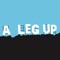A Leg Up