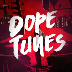 Dope Tunes