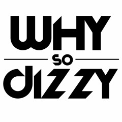 WhySoDizzy