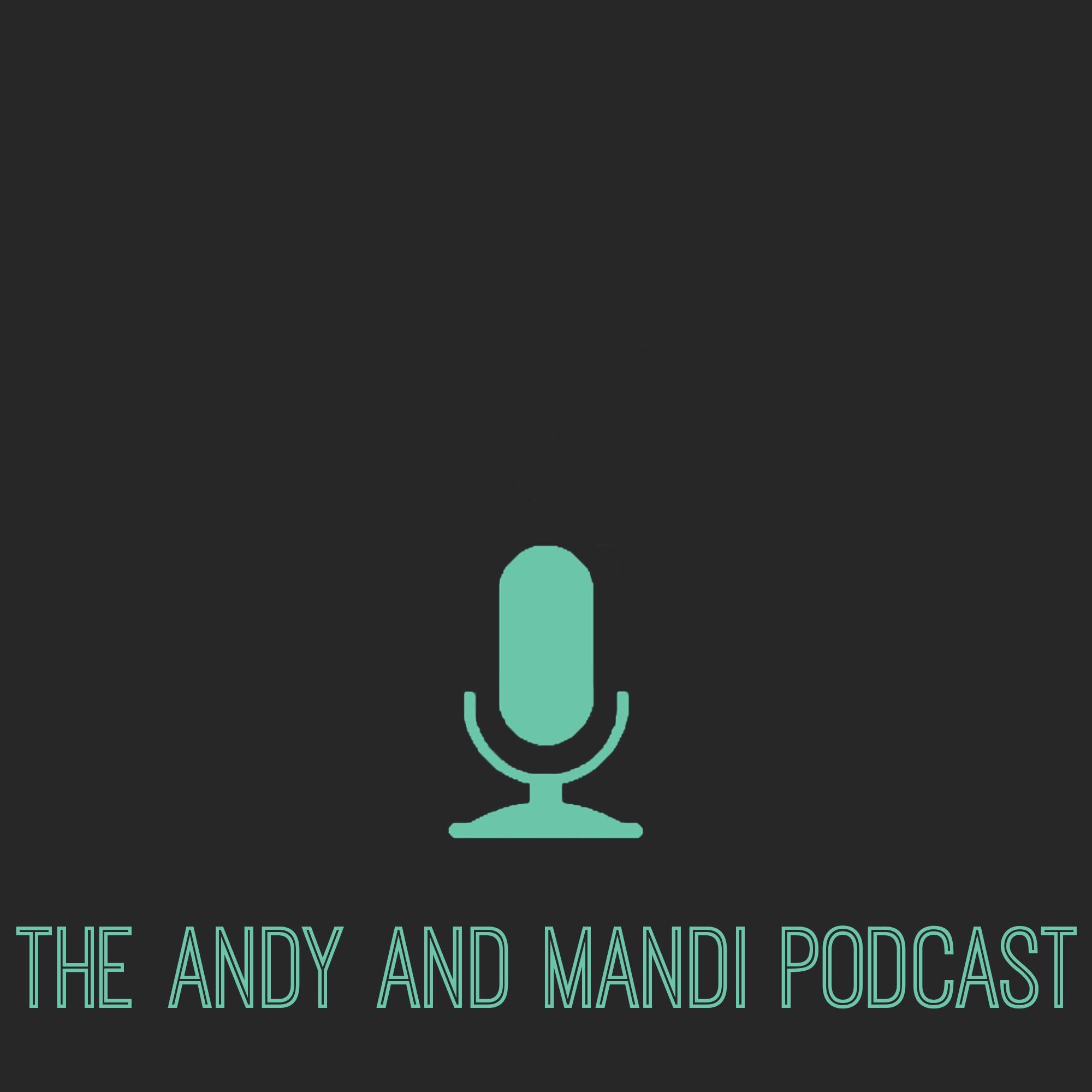 Andy and Mandi Podcast podcast artwork