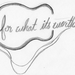 For What Its Worth