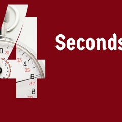 4 Seconds