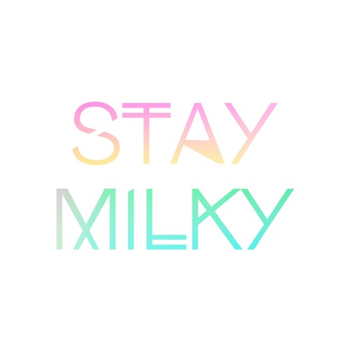 Stay Milky’s avatar