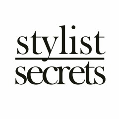 Stylist Secrets