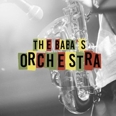 The Baba's Orchestra
