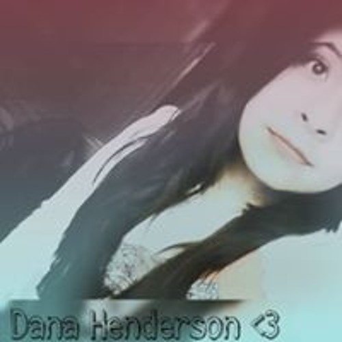 Dana Henderson’s avatar