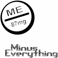 Minus Everything